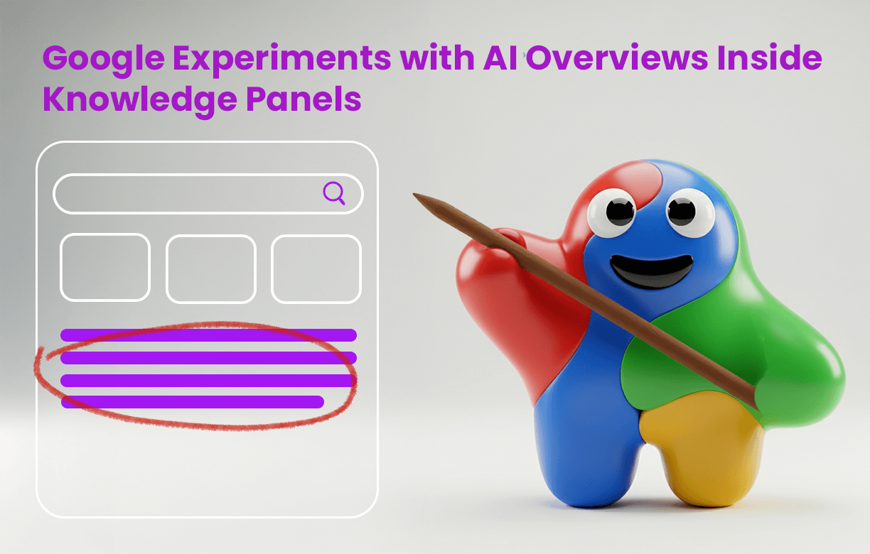 A 3D render of the Google mascot pointing at a search result with the text "Google Experiments with AI Overviews Inside Knowledge Panels." The search result shows an empty search bar, some empty boxes, and a highlighted area of purple lines, representing the AI overview.