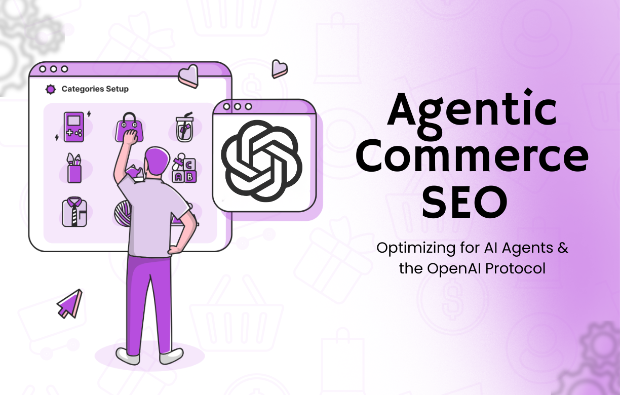 Agentic Commerce SEO: Optimizing for AI Agents & the OpenAI Protocol