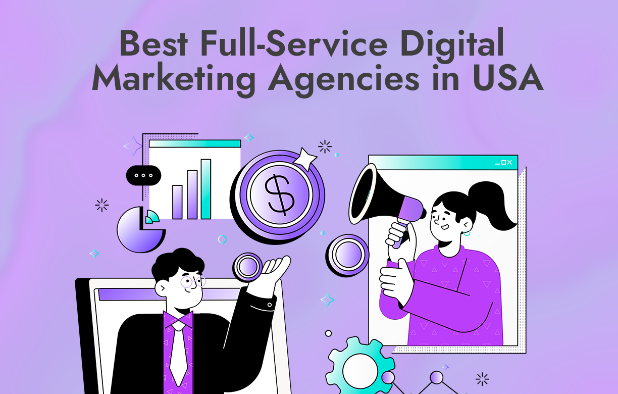 Best Full-Service Digital Marketing Agencies in the USA