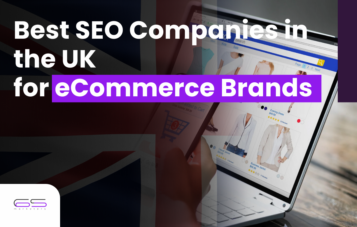 Best SEO Companies in UK for eCommerce Brands