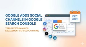 Social Channels in Google Search Console: The New Feature That Connects SEO and Social Performance