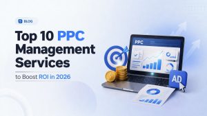 Top 10 PPC Management Services 2026